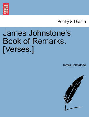 Book cover for James Johnstone's Book of Remarks. [Verses.]