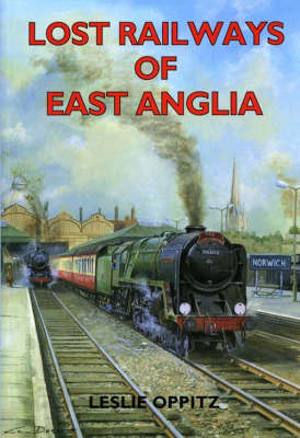 Book cover for Lost Railways of East Anglia