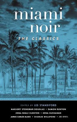 Book cover for Miami Noir: The Classics