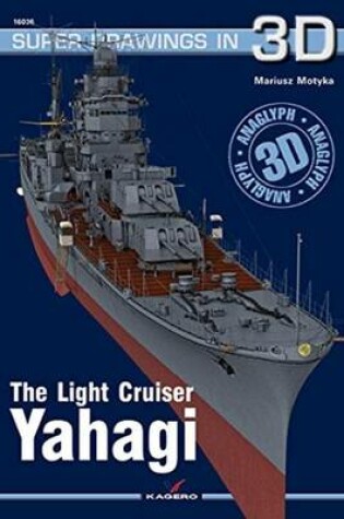Cover of The Light Cruiser Yahagi