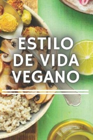 Cover of Estilo de Vida Vegano