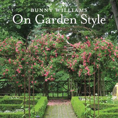 Book cover for Bunny Williams On Garden Style