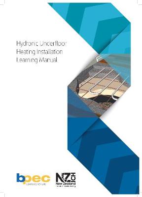 Book cover for BPEC Hydronic Underfloor Heating Installation Learning Manual