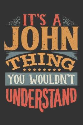 Book cover for Its A John Thing You Wouldnt Understand