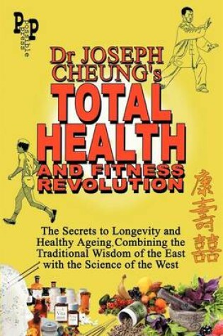 Cover of Dr Joseph Cheung's Total Health and Fitness Revolution