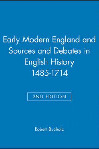 Cover of Early Modern England and Sources and Debates in English History 1485-1714