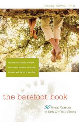 Book cover for Barefoot Book, The: 50 Great Reasons to Kick Off Your Shoes