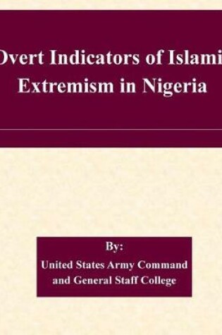 Cover of Overt Indicators of Islamic Extremism in Nigeria