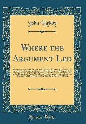 Book cover for Where the Argument Led