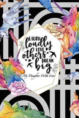 Book cover for Laugh Loudly Love Others Dream Big