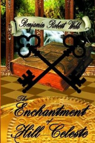 Cover of The Enchantment of Hill Celeste Book 3
