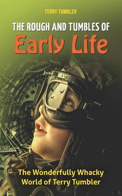 Book cover for The Rough and Tumbles of Early Life