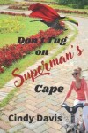 Book cover for Don't Tug on Superman's Cape