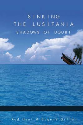 Book cover for Sinking the Lusitania