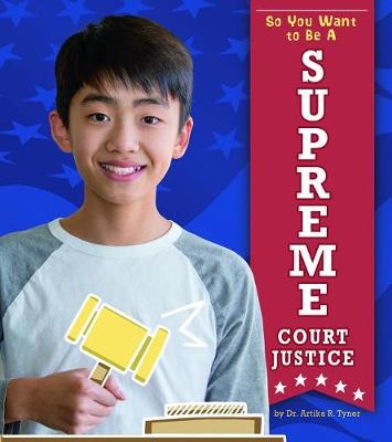 Book cover for So You Want to Be a Supreme Court Justice