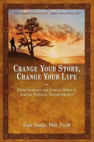 Cover of Change Your Story, Change Your Life