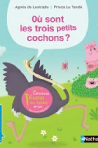 Cover of Ou sont les 3 petits cochons?