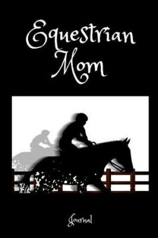 Cover of Equestrian Mom Journal