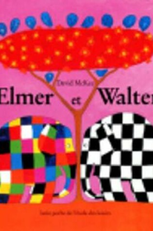 Cover of Elmer et Walter