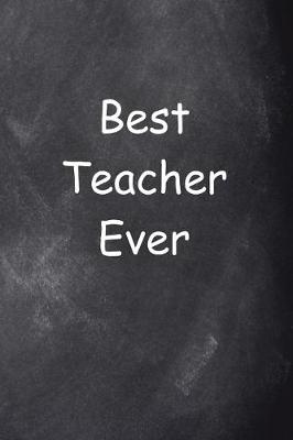 Book cover for Best Teacher Ever Chalkboard Design