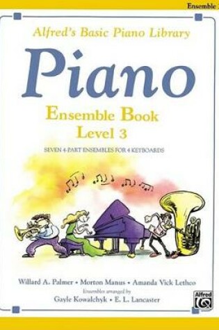 Cover of Alfred's Basic Piano Library Ensemble Book 3