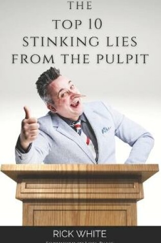 Cover of The Top 10 Stinking Lies From The Pulpit