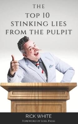 Book cover for The Top 10 Stinking Lies From The Pulpit