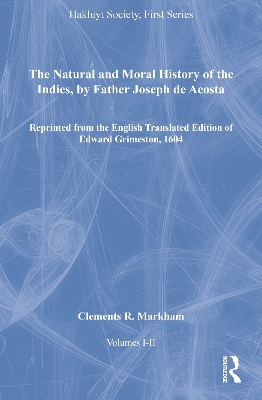 Book cover for The Natural and Moral History of the Indies, by Father Joseph de Acosta, Volumes I-II