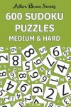 Book cover for 600 Sudoku Puzzles, Medium and Hard