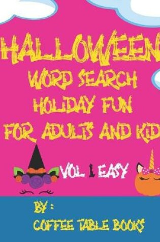 Cover of Halloween Word Search Holiday Fun For Adults And Kids