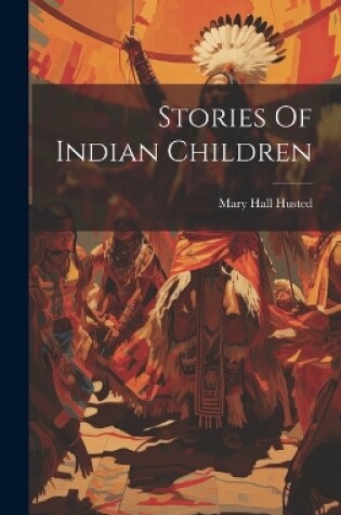 Cover of Stories Of Indian Children