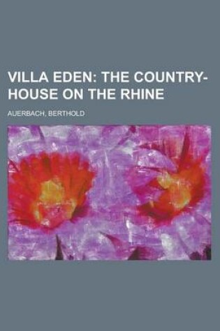 Cover of Villa Eden; The Country-House on the Rhine