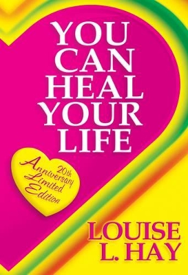 Book cover for You Can Heal Your Life: 20Th Anniversary Limited Edition