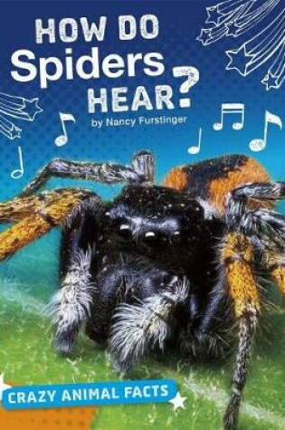 Cover of How Do Spiders Hear?