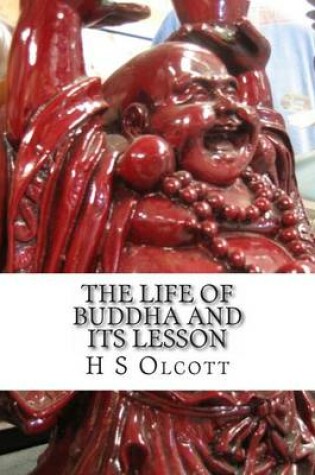 Cover of The Life of Buddha and Its Lesson