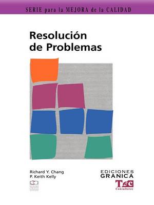 Book cover for Resolucion De Problemas: Guia Practica Para Resolver Problemas Paso A Paso