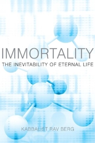 Cover of Immortality: The Inevitability of Eternal Life