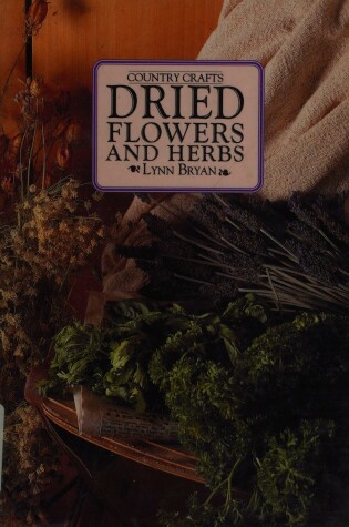 Cover of Dried Flowers & Herbs