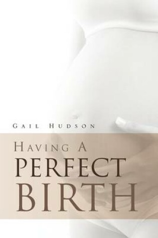 Cover of Having a Perfect Birth