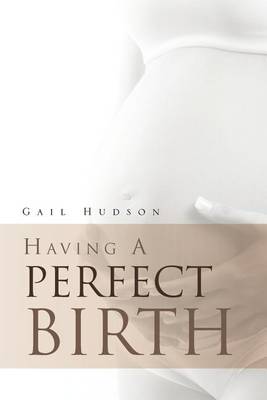 Book cover for Having a Perfect Birth