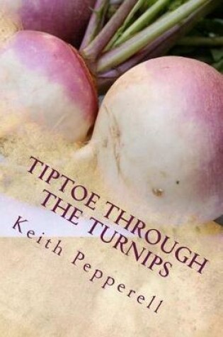 Cover of Tiptoe Through The Turnips