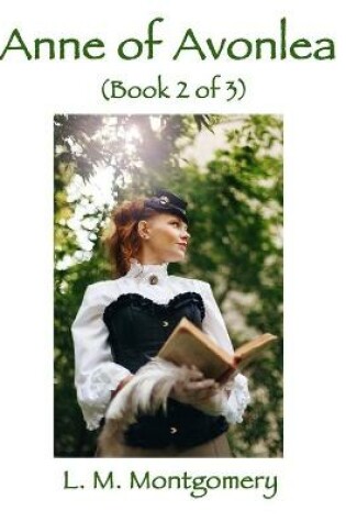 Cover of Anne of Avonlea (Book 2 of 3)