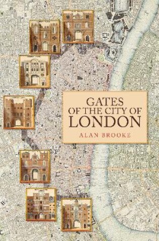 Cover of Gates of the City of London