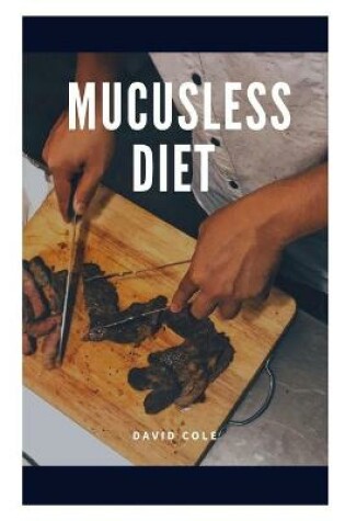 Cover of Mucusless Diet