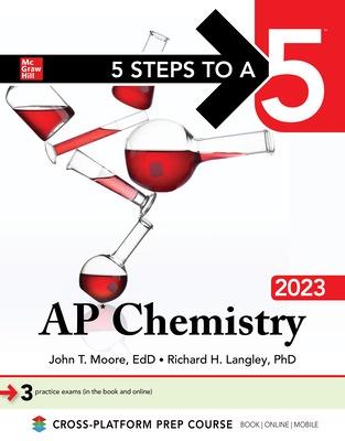 Book cover for 5 Steps to a 5: AP Chemistry 2023