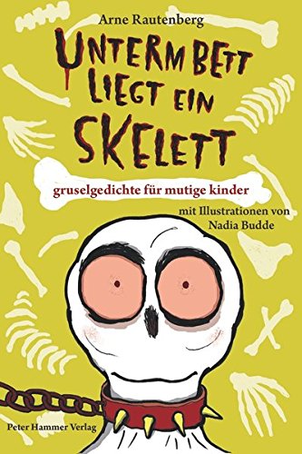 Book cover for Unterm Bett liegt ein Skelett