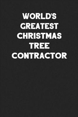 Book cover for World's Greatest Christmas Tree Contractor