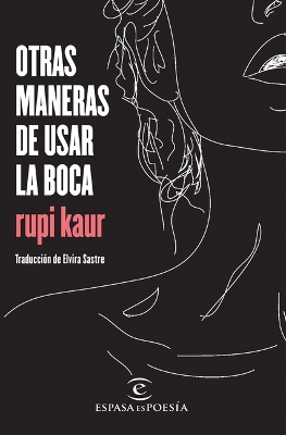 Book cover for Otras Maneras de Usar La Boca (Poesía) / Milk and Honey (Poetry)