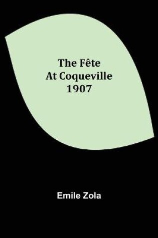 Cover of The Fete At Coqueville 1907