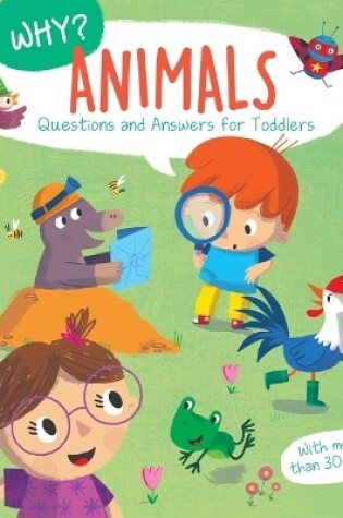 Cover of Why? Questions & Answers for Toddlers - Animals